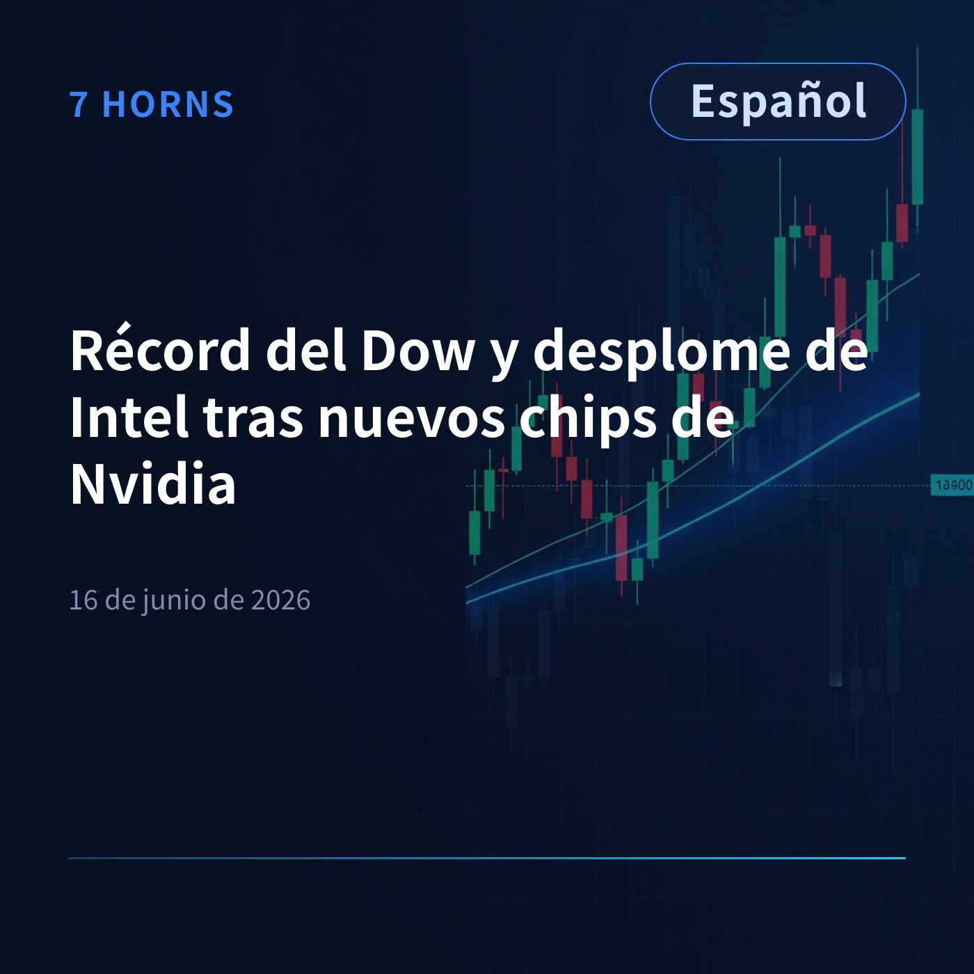 Récord del Dow y desplome de Intel tras nuevos chips de Nvidia episode artwork