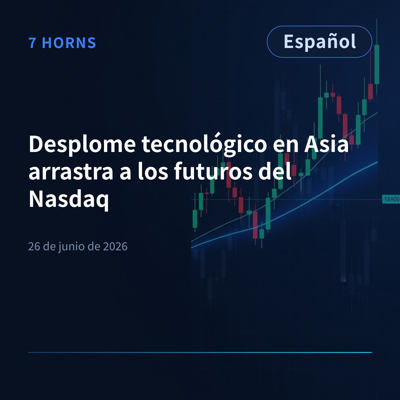 Desplome tecnológico en Asia arrastra a los futuros del Nasdaq episode artwork
