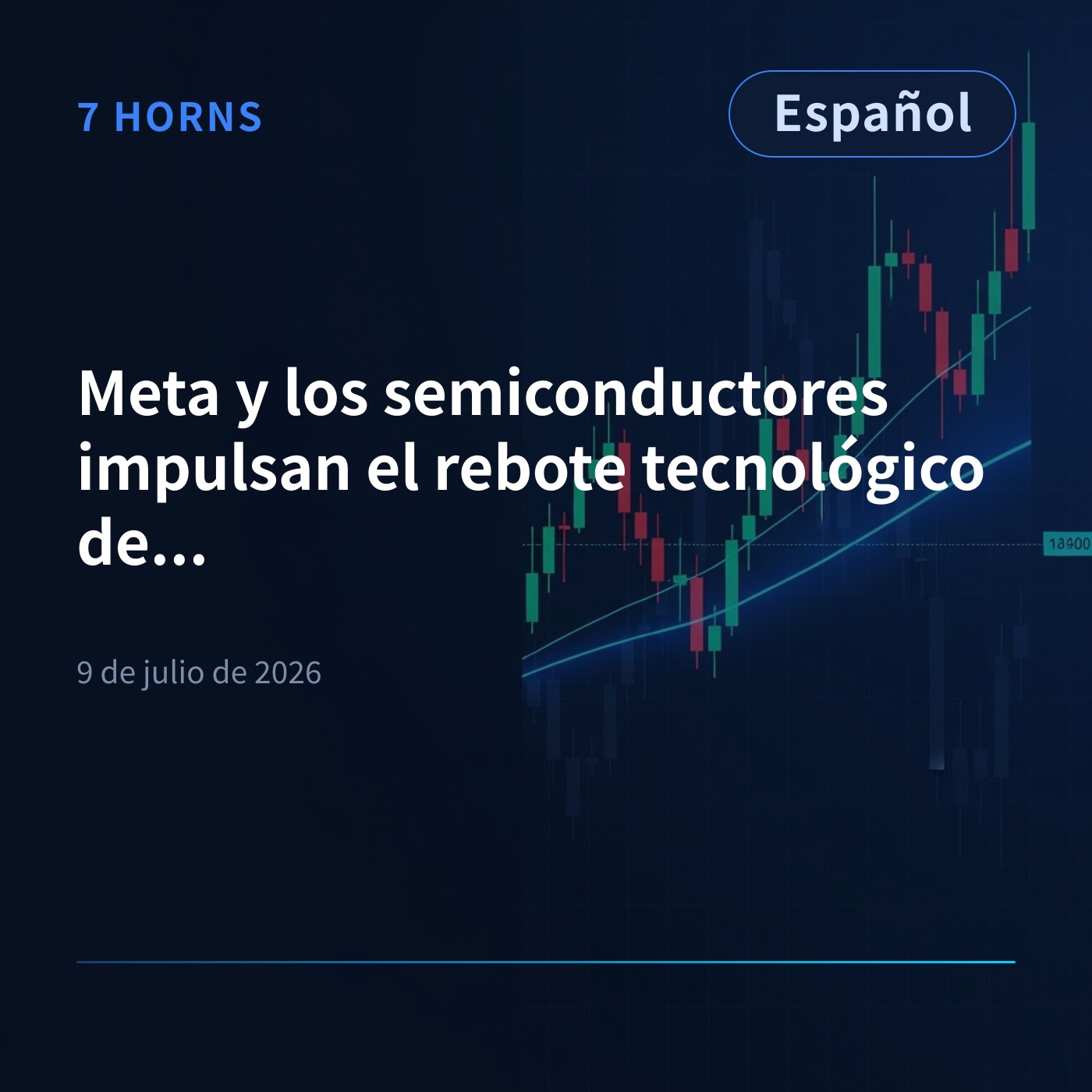 Meta y los semiconductores impulsan el rebote tecnológico de Wall Street episode artwork
