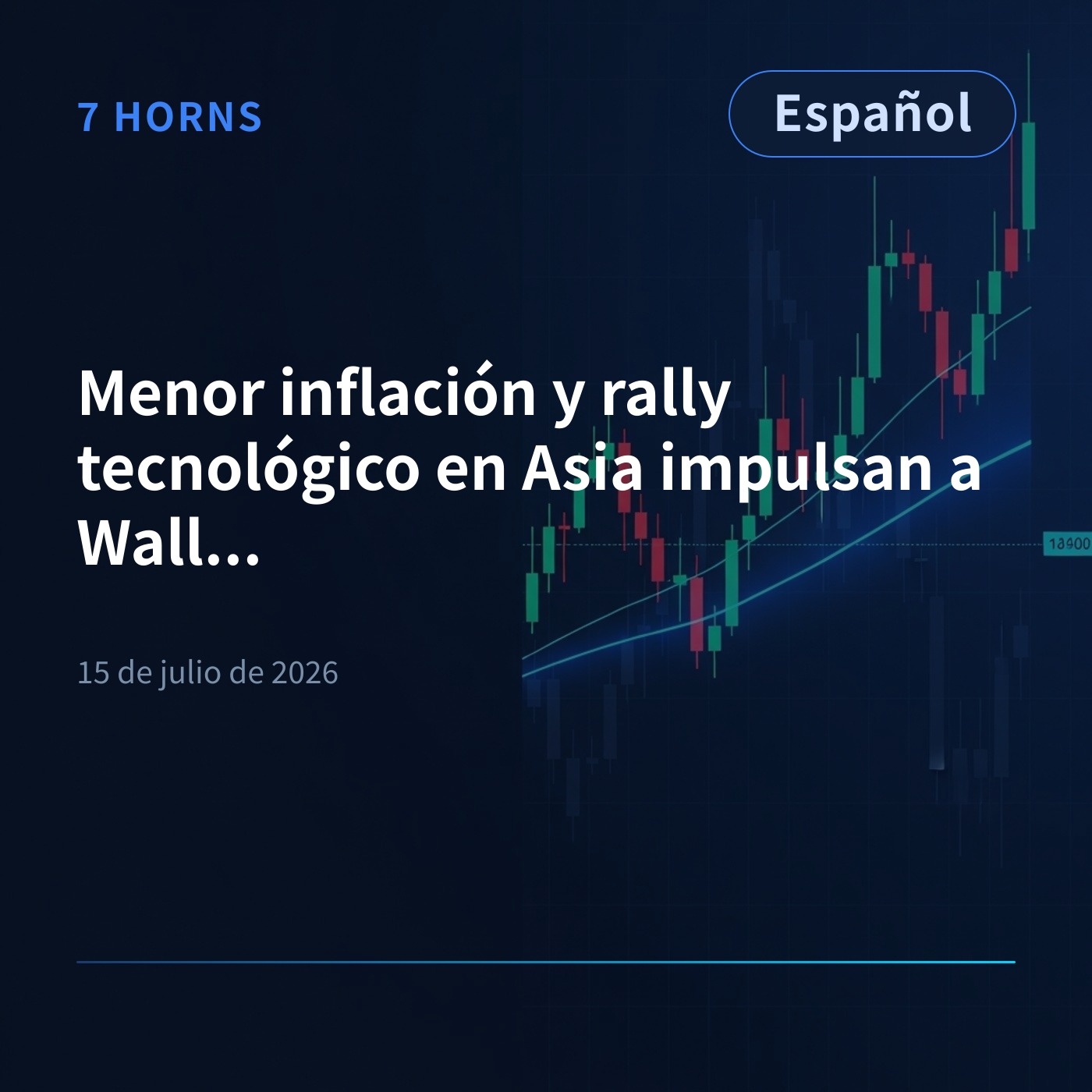 Menor inflación y rally tecnológico en Asia impulsan a Wall Street episode artwork