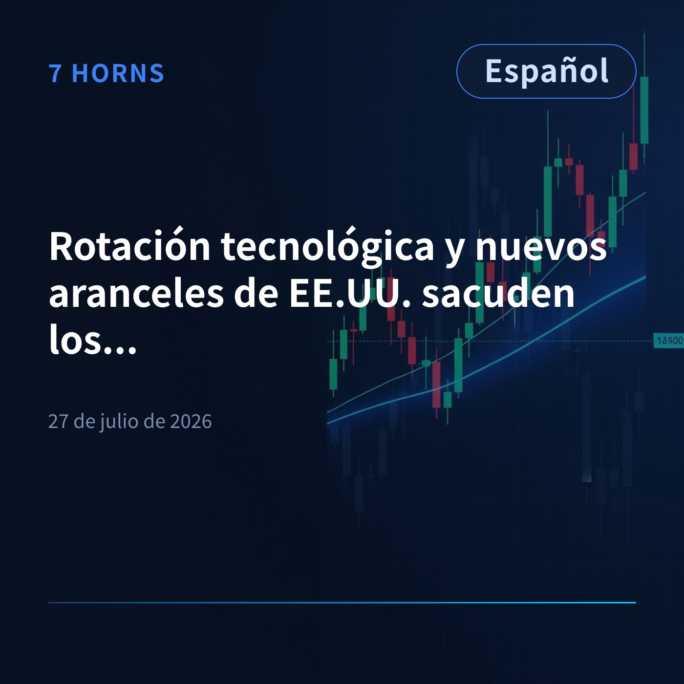 Rotación tecnológica y nuevos aranceles de EE.UU. sacuden los mercados episode artwork