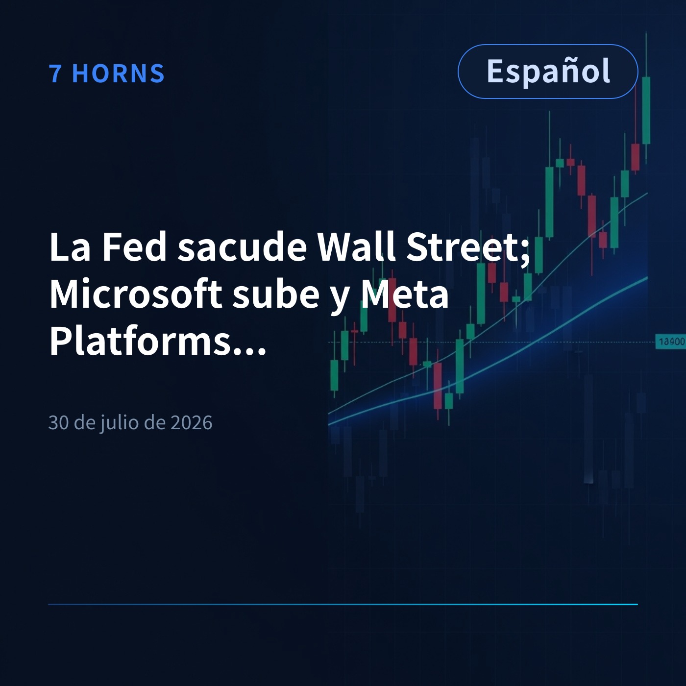La Fed sacude Wall Street; Microsoft sube y Meta Platforms se desploma episode artwork