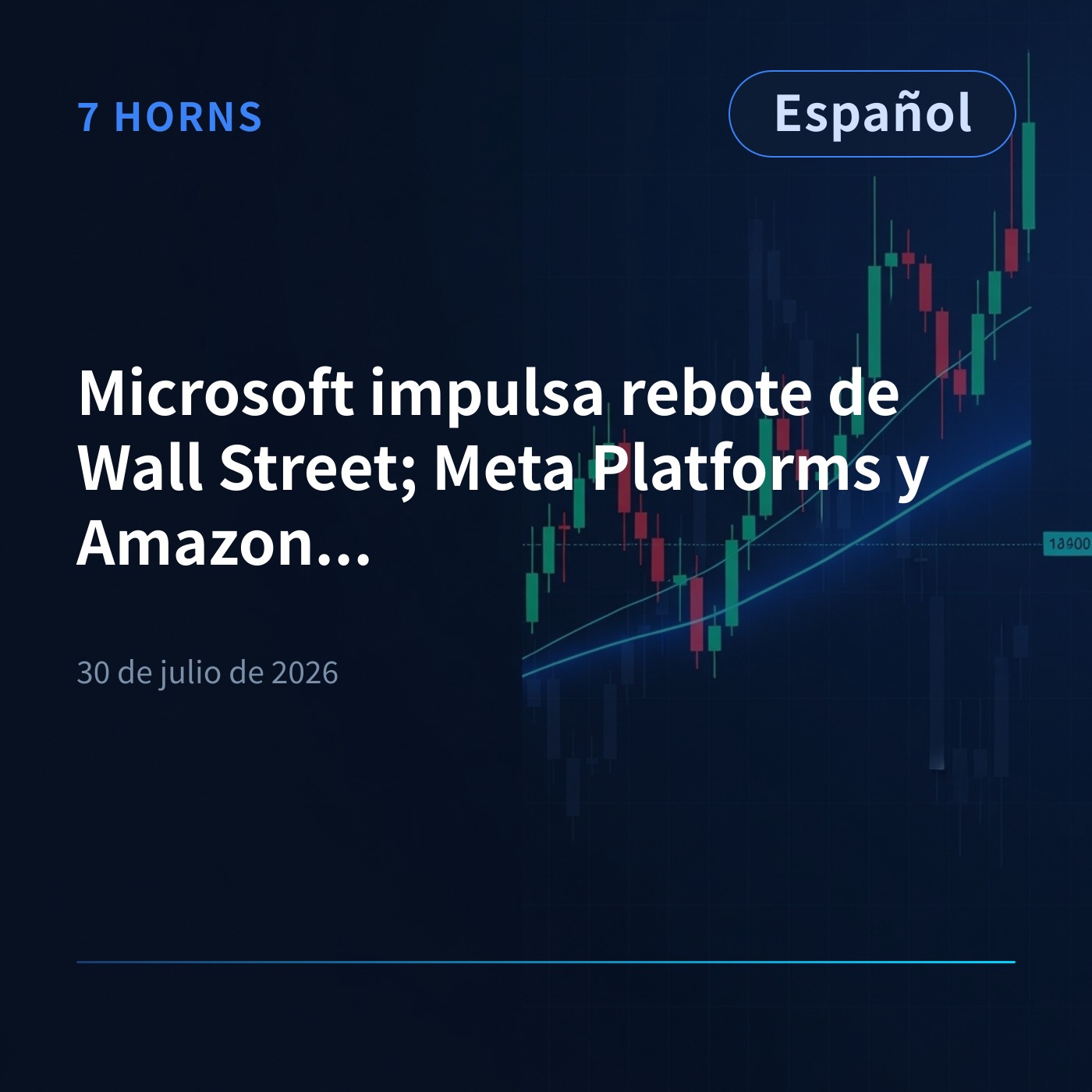 Microsoft impulsa rebote de Wall Street; Meta Platforms y Amazon en foco episode artwork