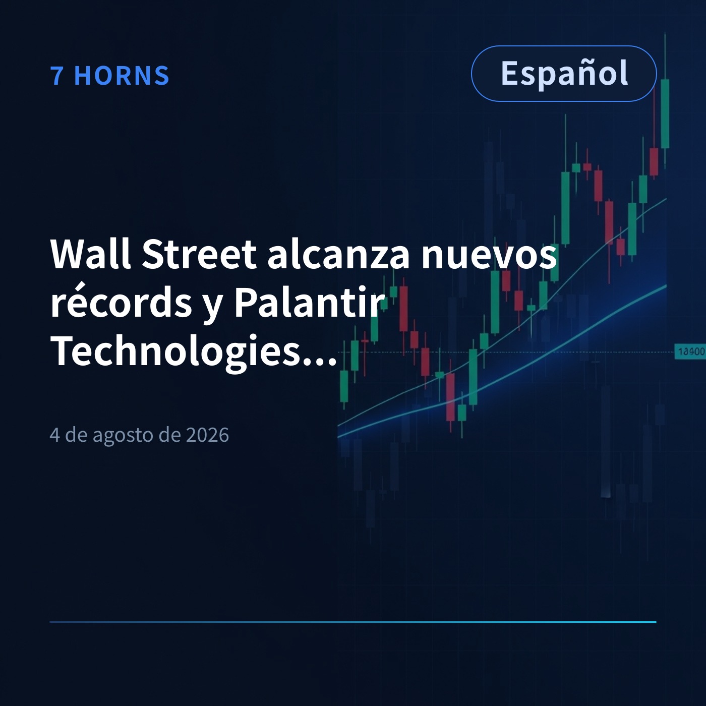 Wall Street alcanza nuevos récords y Palantir Technologies se dispara episode artwork