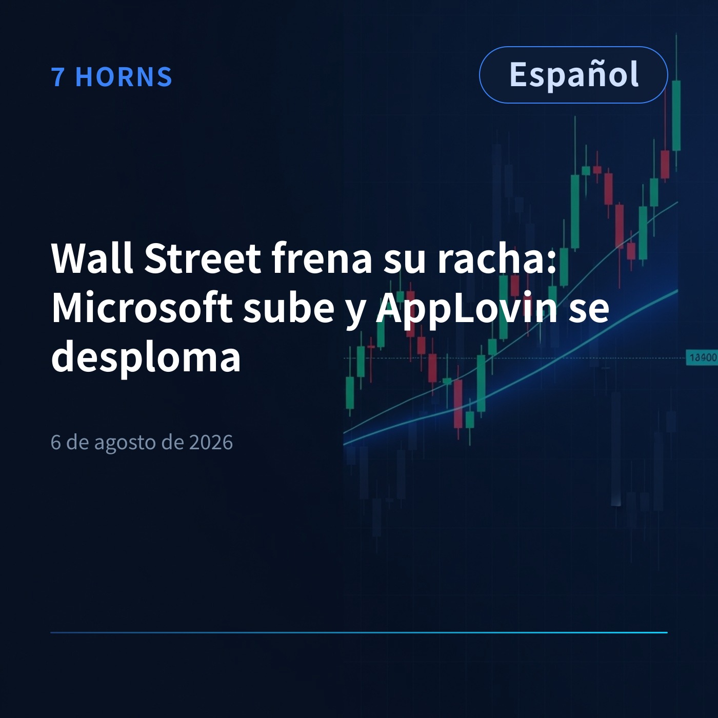 Wall Street frena su racha: Microsoft sube y AppLovin se desploma episode artwork