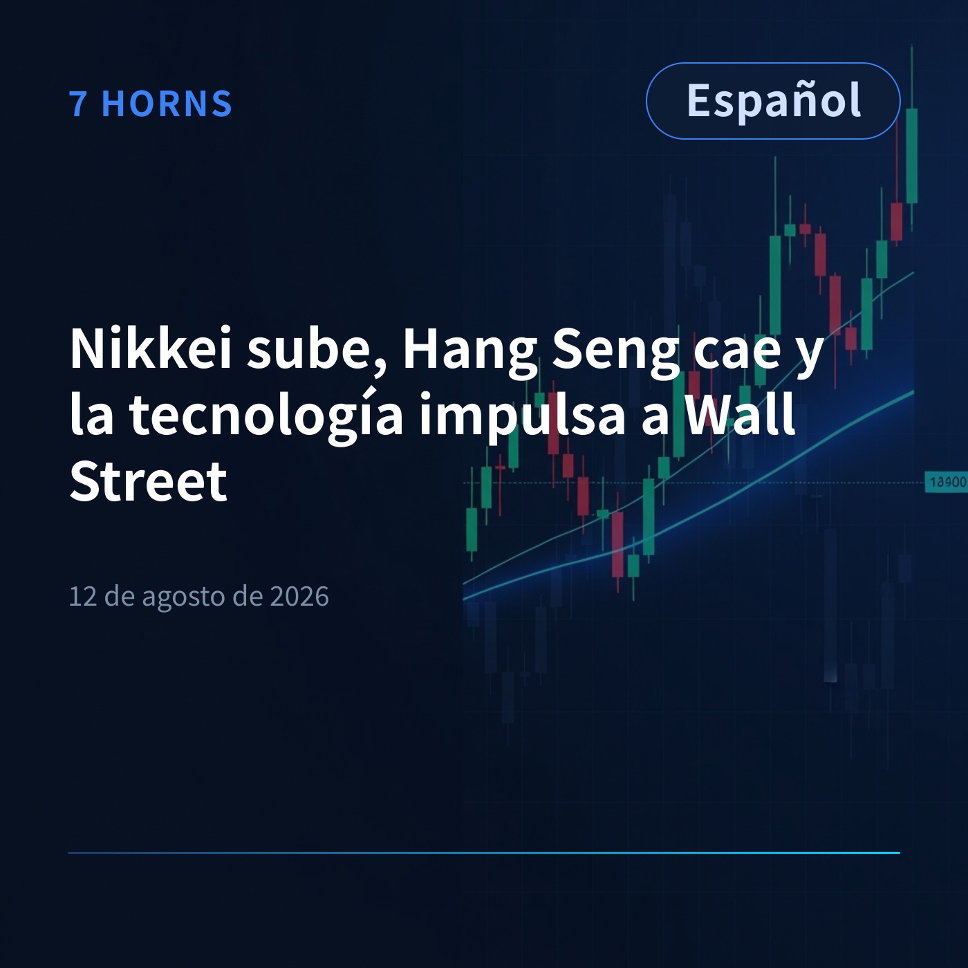 Nikkei sube, Hang Seng cae y la tecnología impulsa a Wall Street episode artwork