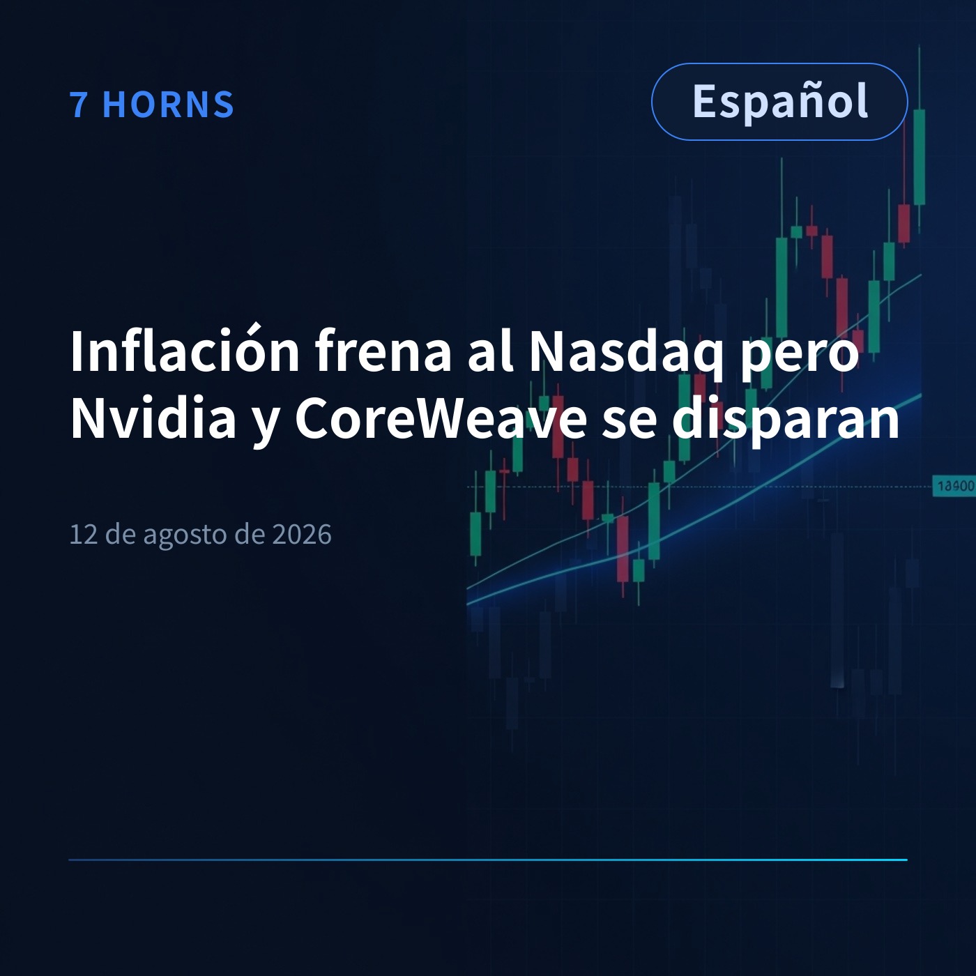 Inflación frena al Nasdaq pero Nvidia y CoreWeave se disparan episode artwork