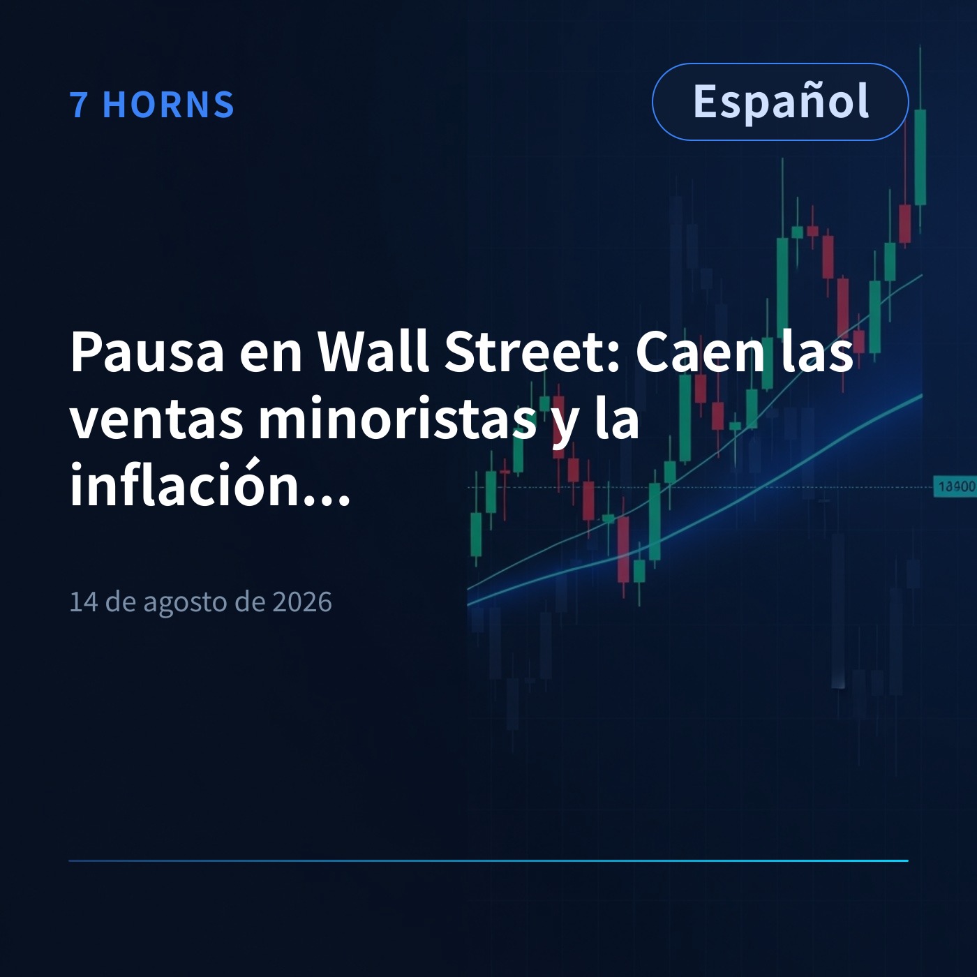 Pausa en Wall Street: Caen las ventas minoristas y la inflación se enfría episode artwork