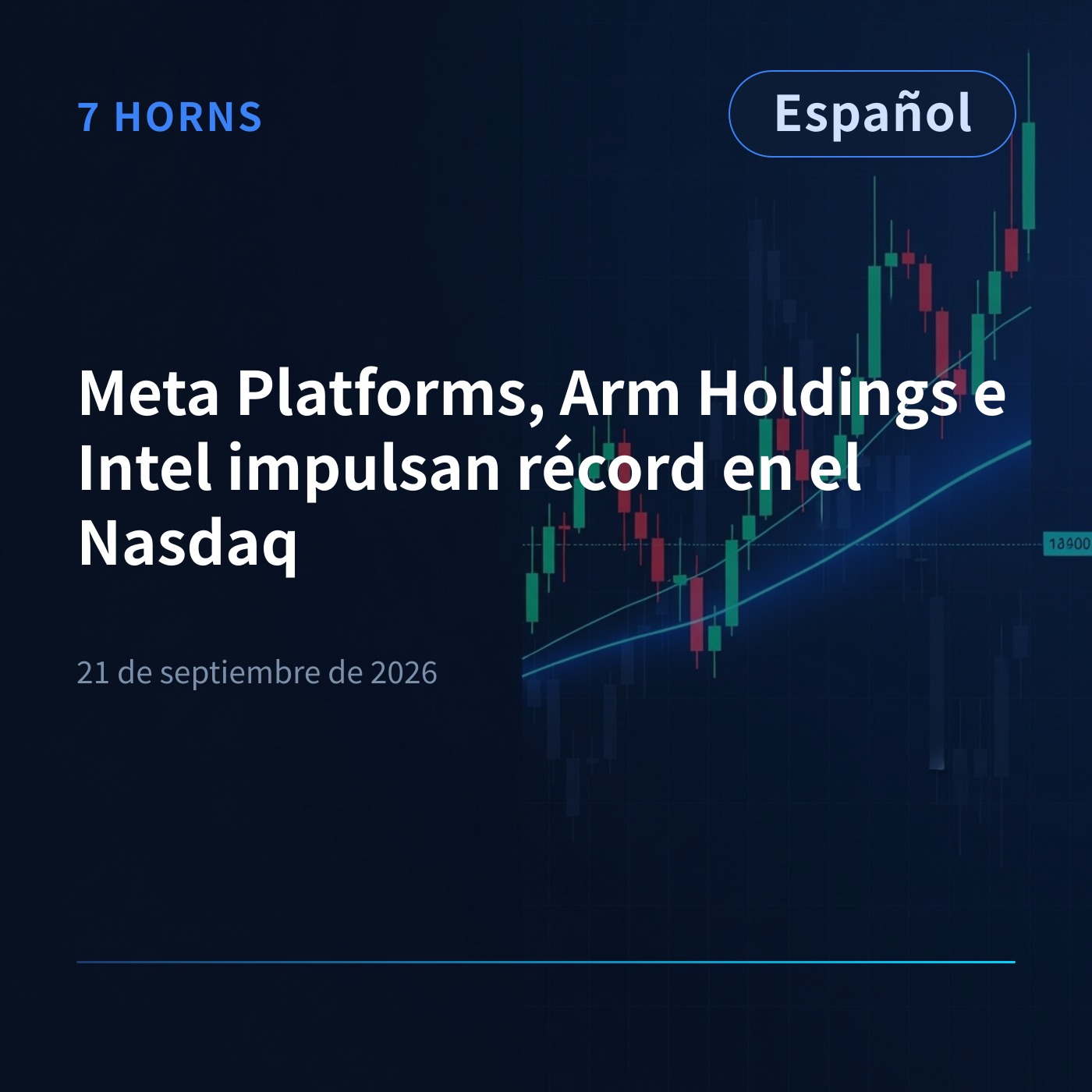 Portada de 7 Horns AI — Briefing Diario del Mercado Bursátil