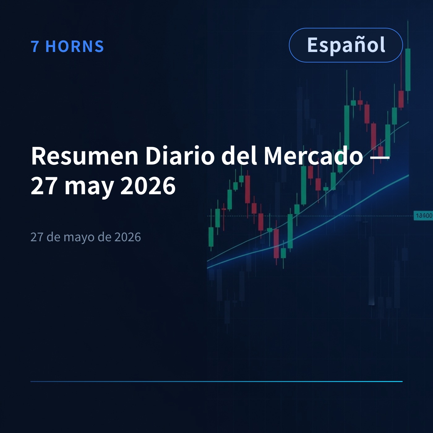 Resumen Diario del Mercado — 27 may 2026 episode artwork
