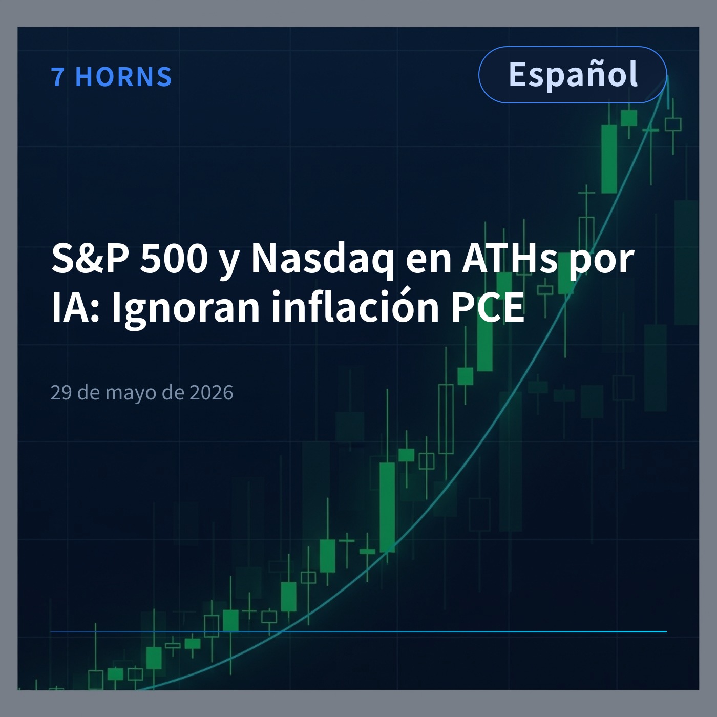 S&P 500 y Nasdaq en ATHs por IA: Ignoran inflación PCE episode artwork